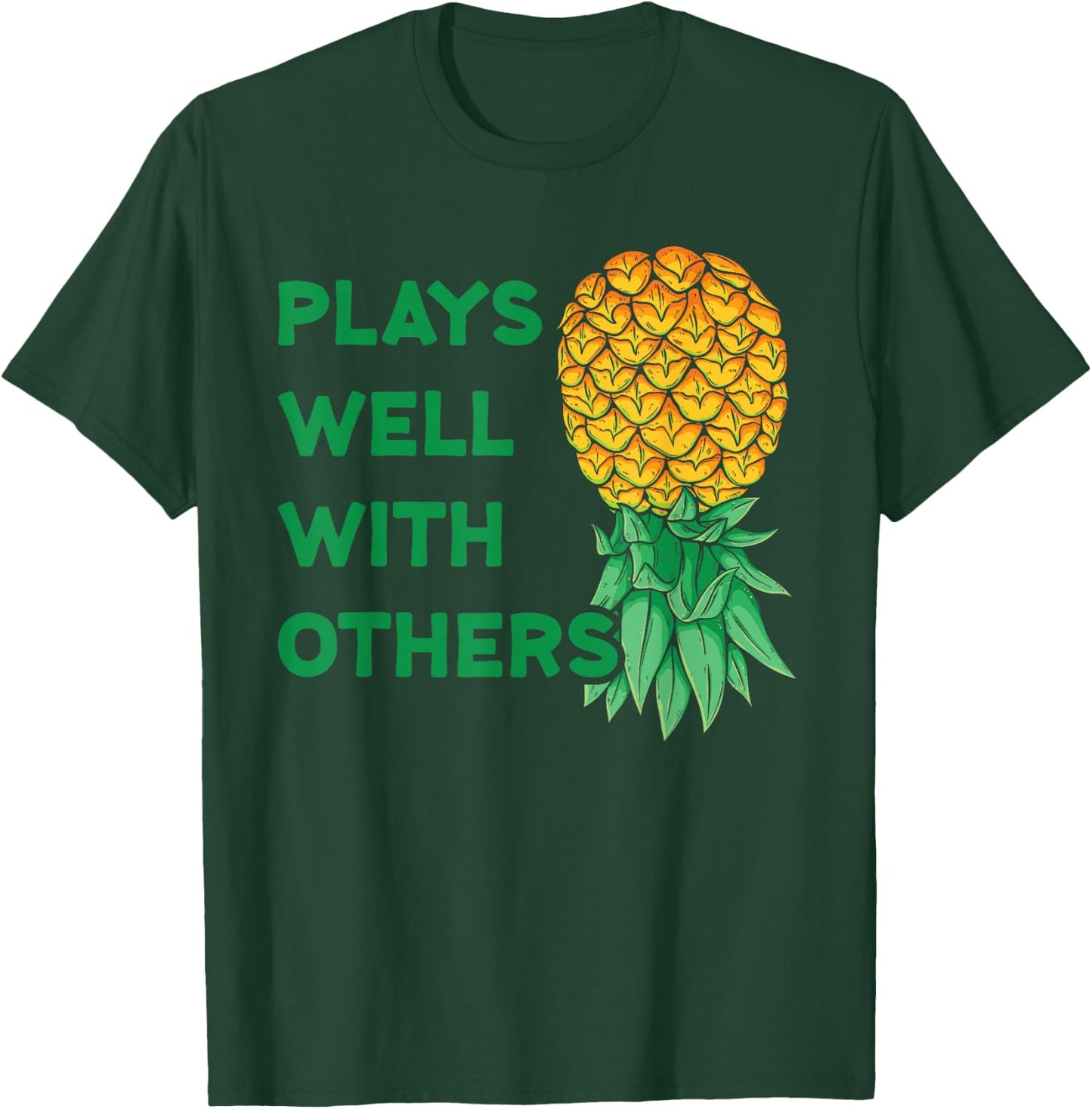 Plays Well With Others Upside Down Pineapple - Polyamory T-Shirt - T-Shirt | Forest