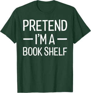 Pretend I'm a Book Shelf Halloween Costume T-Shirt - T-Shirt | Forest