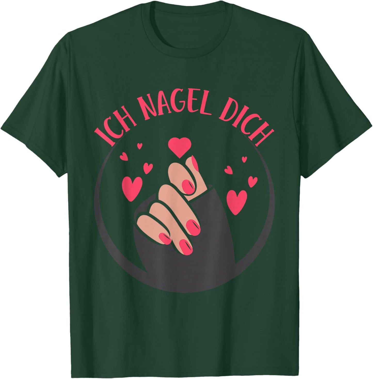 I Nail You Nail Art Nail Salon Nail Designer , black T-Shirt - T-Shirt | Forest