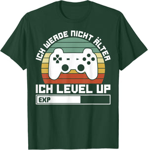 Gaming Gamer Ich Werde Nicht Älter Ich Level Up T-Shirt - T-Shirt | Forest