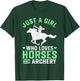 Just a Girl Who Loves Horses and Archery Horse Riding Archer T-Shirt - T-Shirt | Forest
