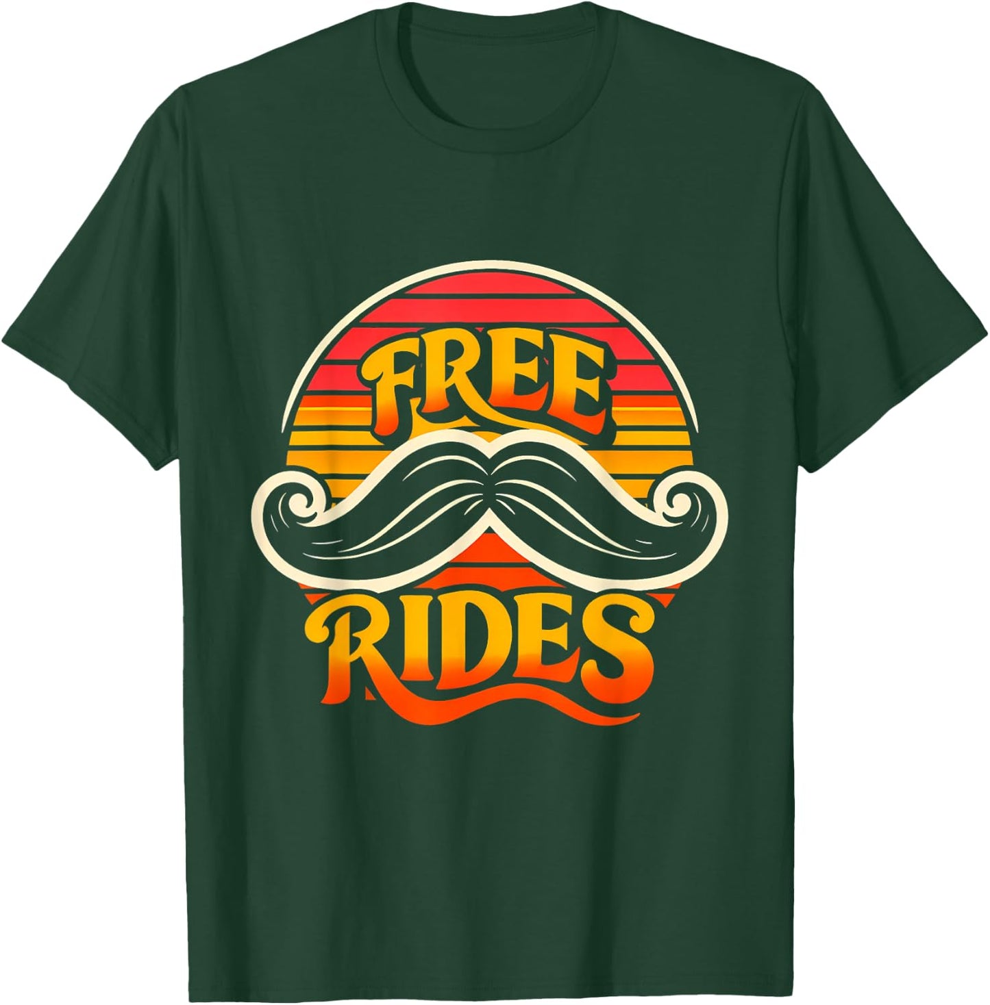 Free Moustache Rides Funny Retro Graphic for Beard Lovers T-Shirt - T-Shirt | Forest