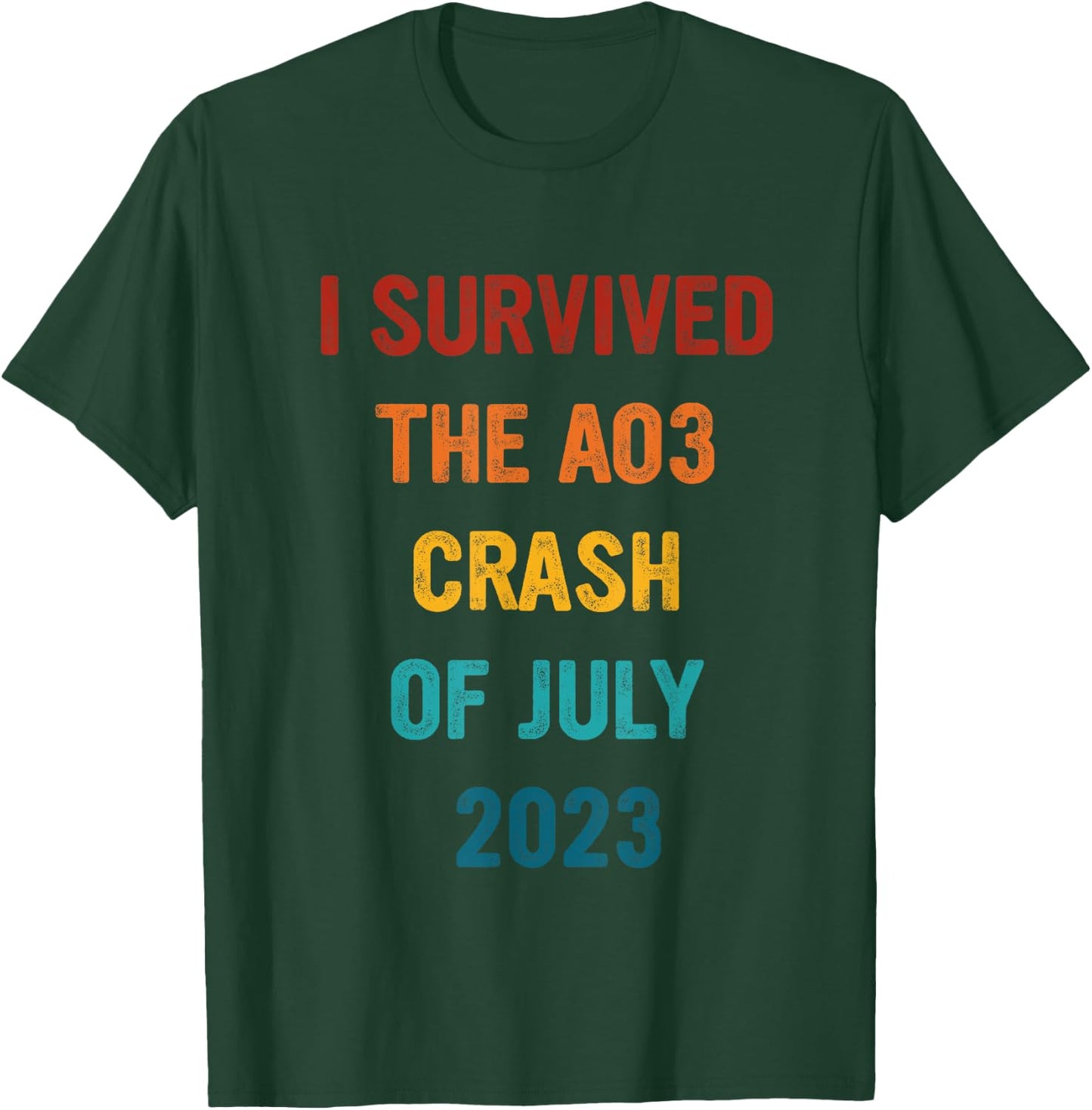 I Survived The Ao3 Crash Of July 2023 Vintage Apparel T-Shirt - T-Shirt | Forest