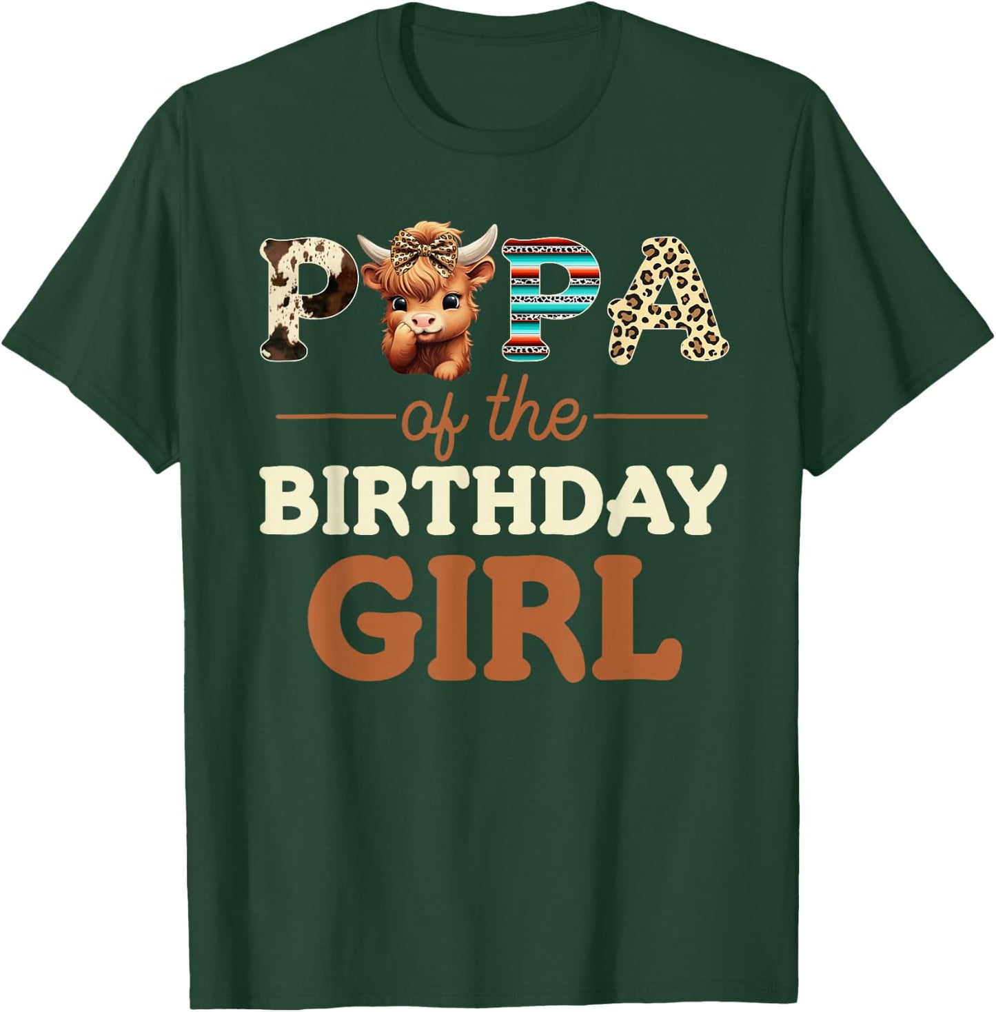 Papa of The Birthday Girl Highland Cow Print First Bday T-Shirt - T-Shirt | Forest