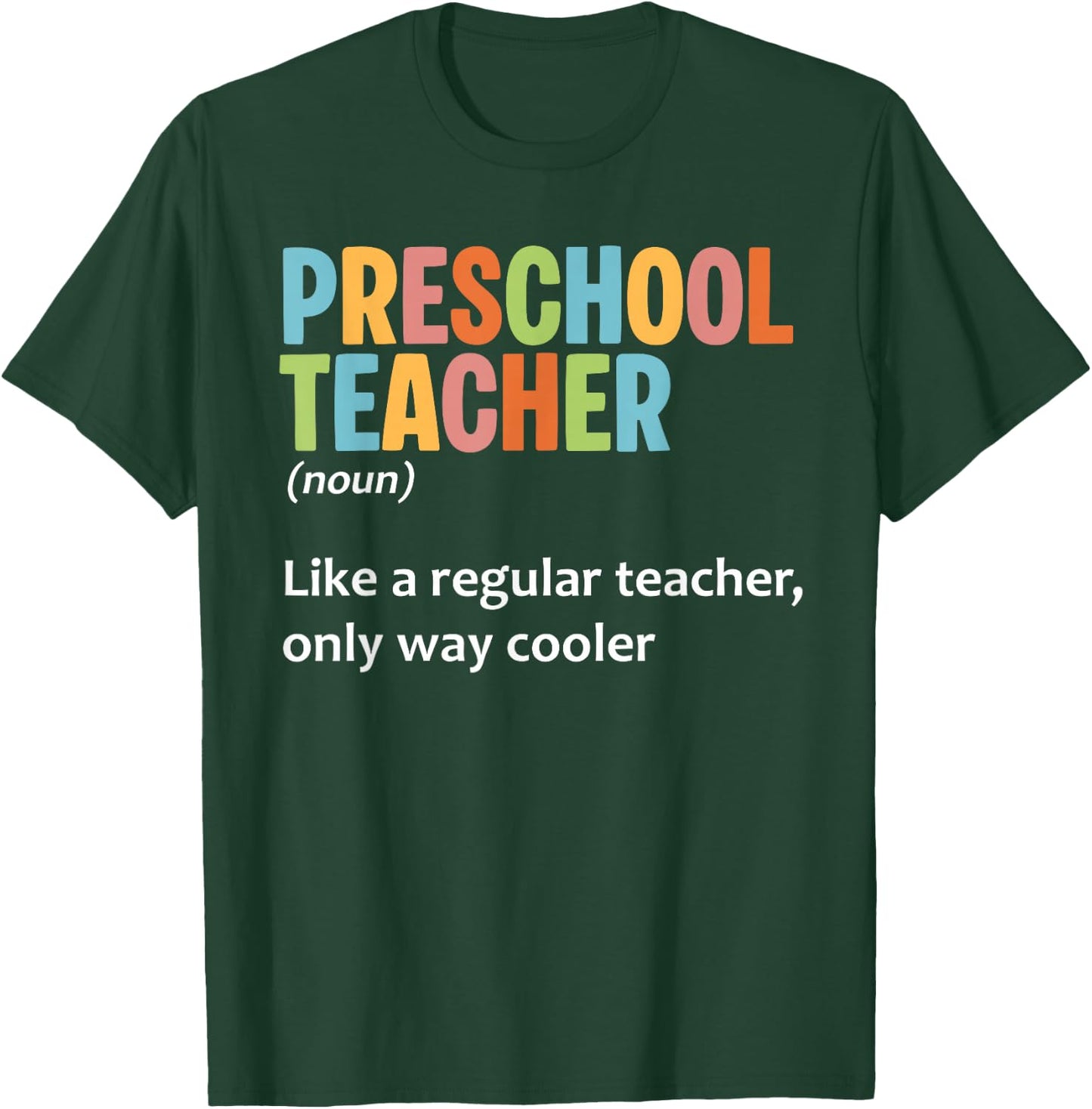 Preschool Pre-K Teacher Design Men Women Pre-K Teacher T-Shirt - T-Shirt | Forest