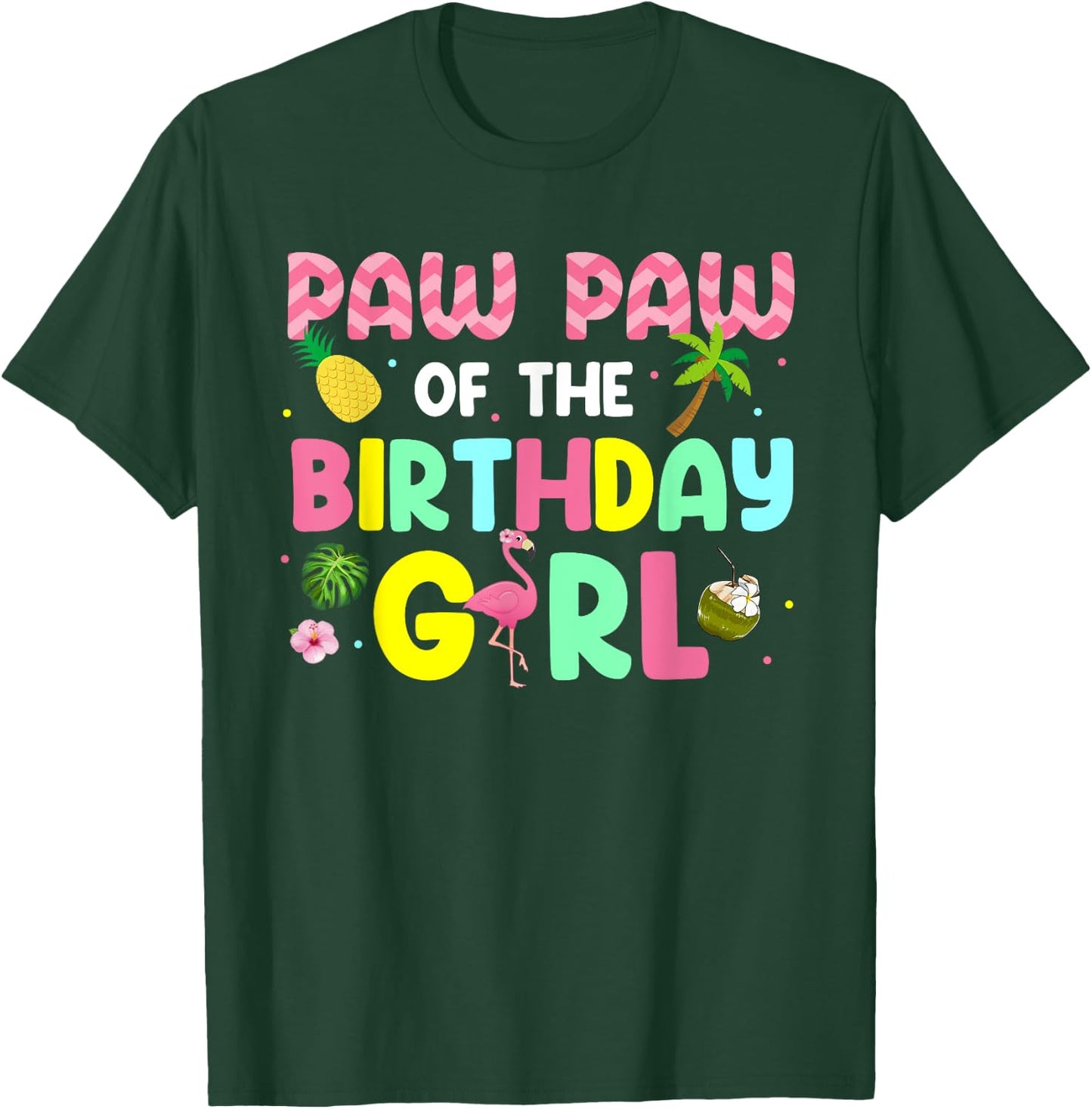 Paw Paw of the Birthday Girl shirt Aloha Hawaii Party Bday T-Shirt - T-Shirt | Forest