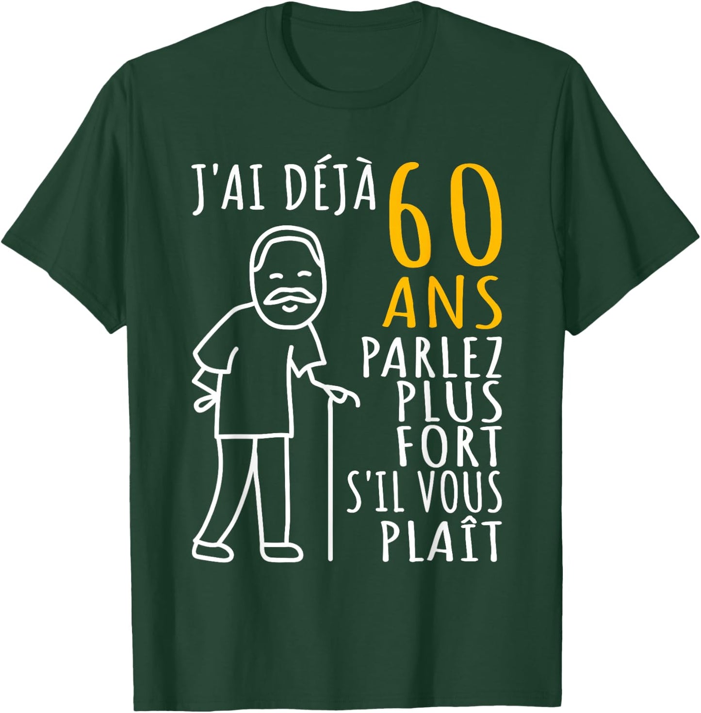 60 Years Anniversary Man, I'm already 60 | Funny 60th T-Shirt - T-Shirt | Forest