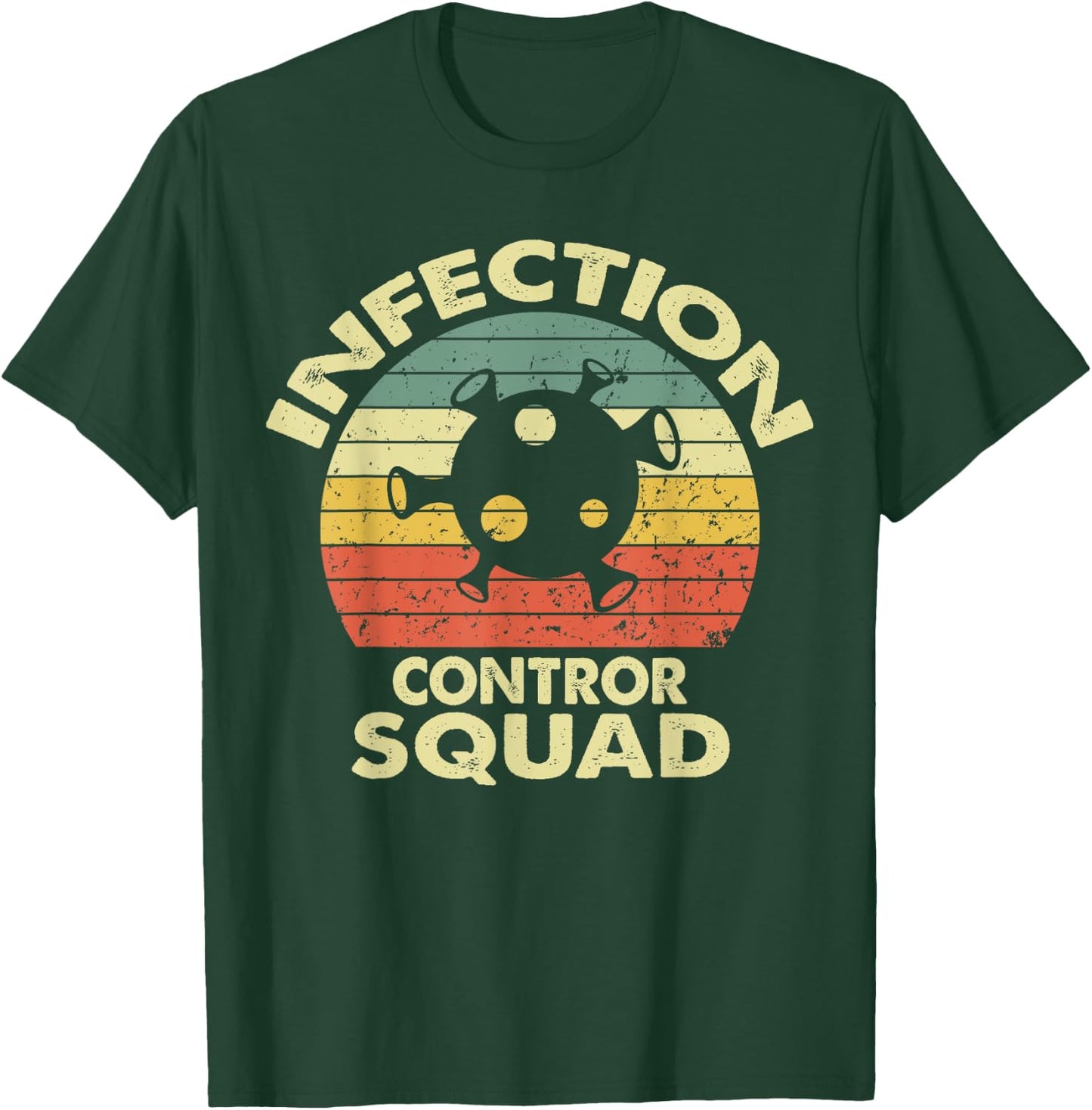 Infection Control Squad T-Shirt - T-Shirt | Forest