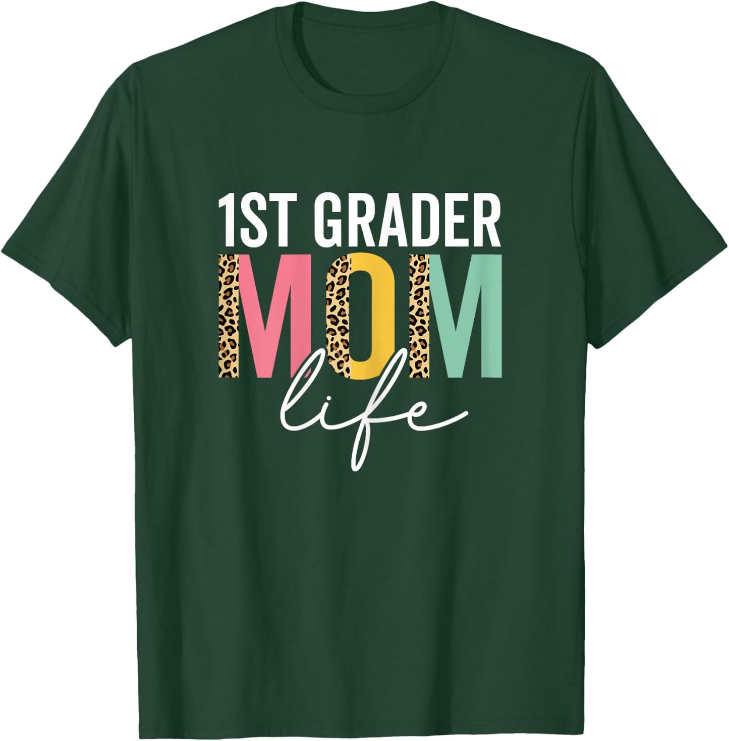 1st Grader Mom Life Cheetah Funny Leopard 1st Grader Mama T-Shirt - T-Shirt | Forest