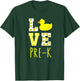 Love Pre-K Back To School Yellow Duck Pre-K Teacher T-Shirt - T-Shirt | Forest