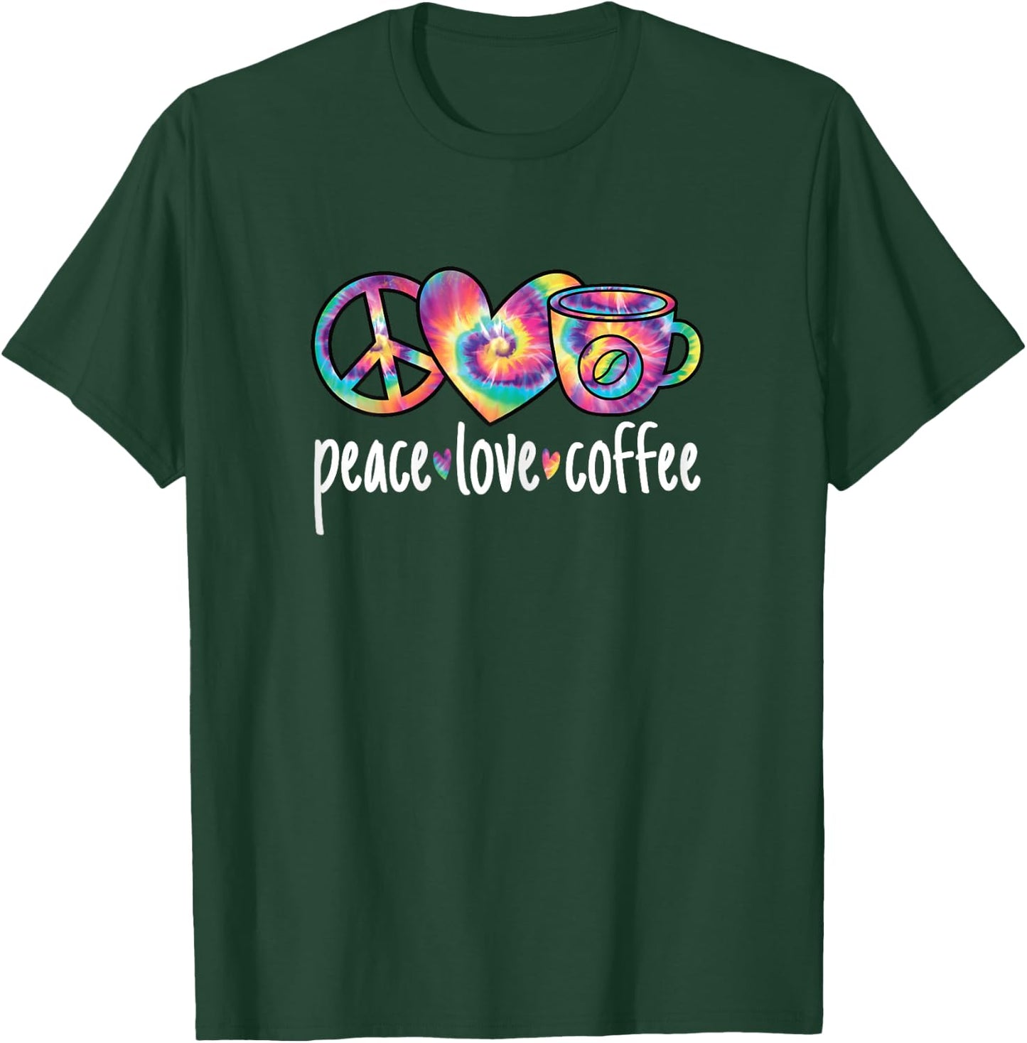 Peace Love Coffee Cute Colorful Coffee Lover Women Girls T-Shirt - T-Shirt | Forest