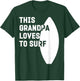 This Grandpa Loves To Surf T-Shirt - T-Shirt | Forest