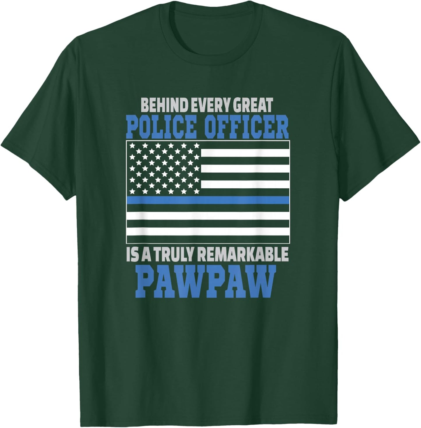 Police Officer Pawpaw - Law Enforcement Support T-Shirt - T-Shirt | Forest