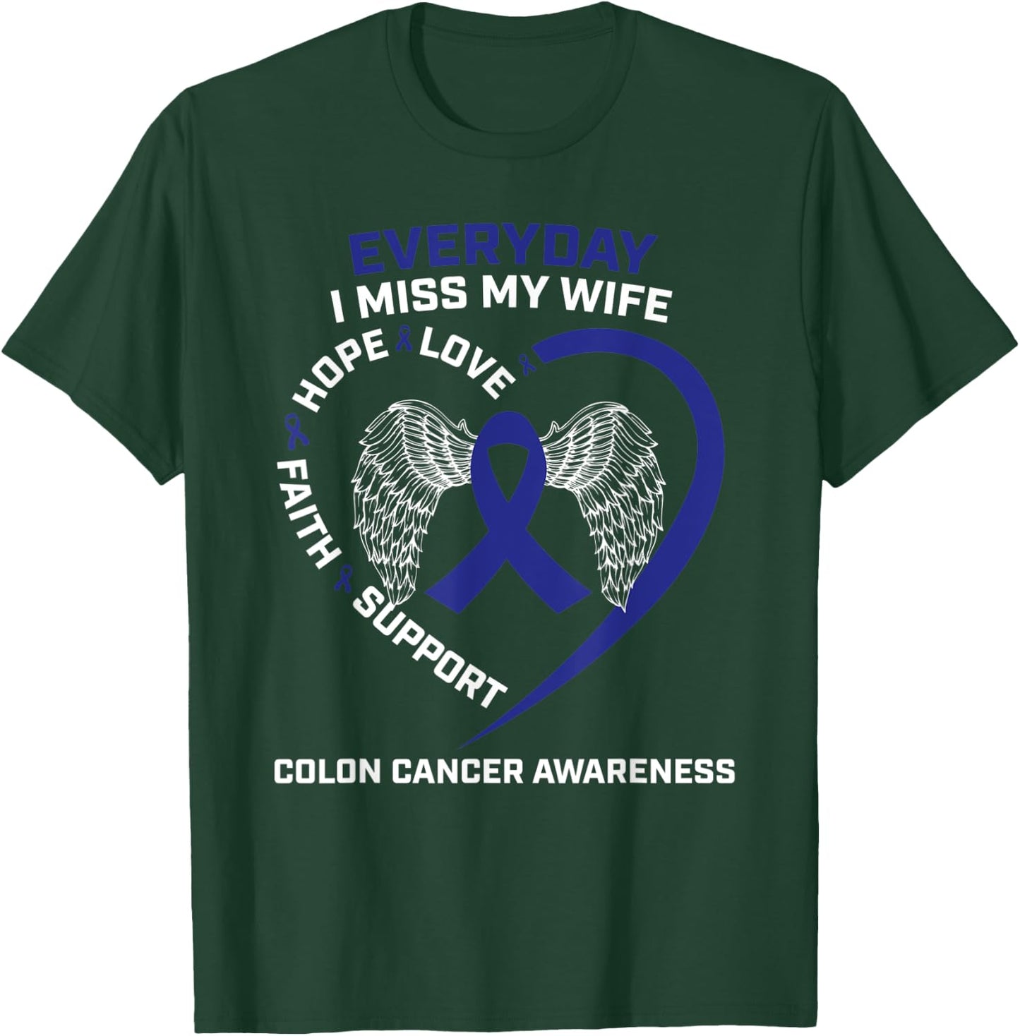 Colorectal Wings In Memory Of My Wife Colon Cancer Awareness T-Shirt - T-Shirt | Forest