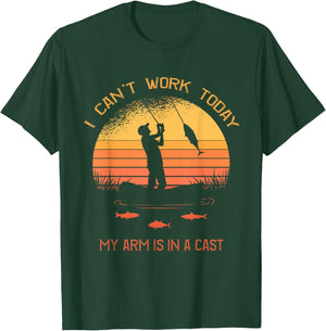 Fisherman, I can't work today my arm is in a cast, Funny T-Shirt - T-Shirt | Forest