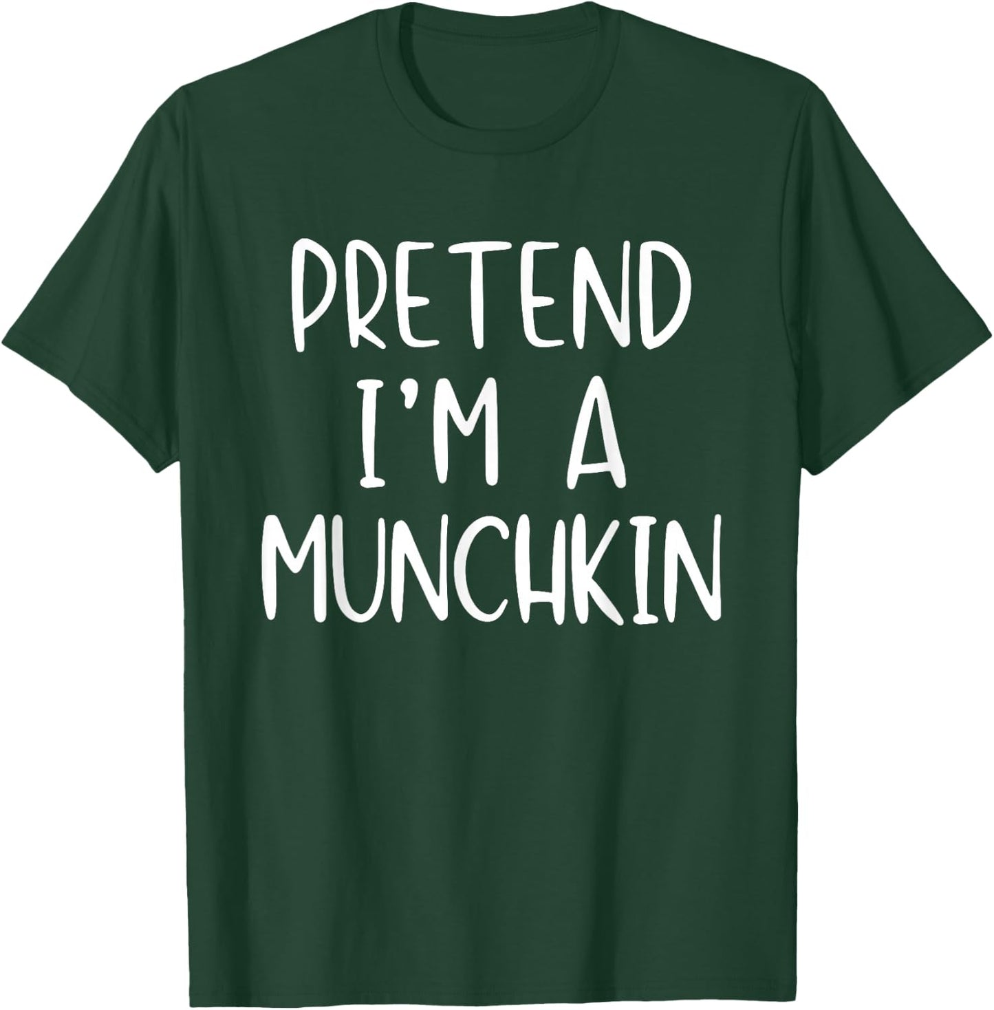 Pretend I'm A Munchkin Costume Halloween Simple Adult Kid T-Shirt - T-Shirt | Forest