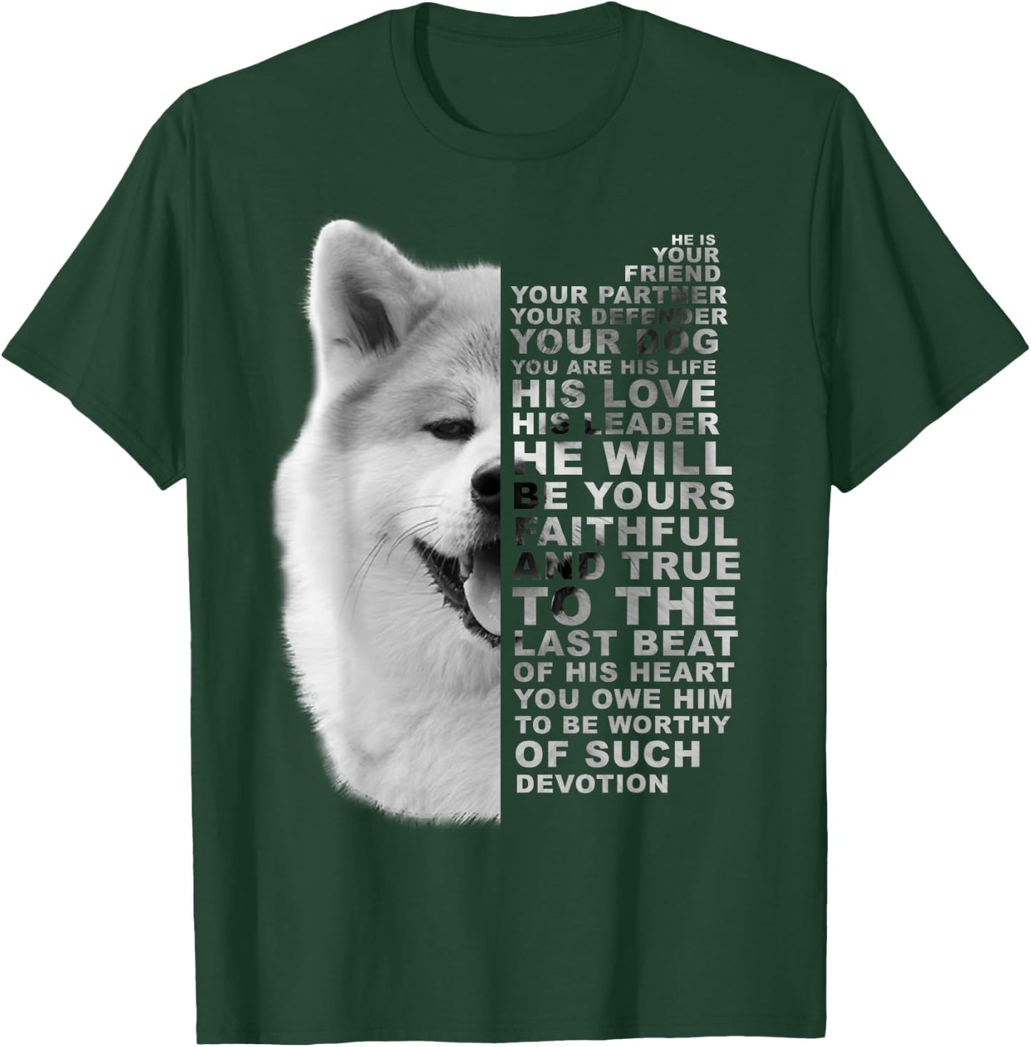He Is Your Friend Your Partner Your Dog Akita Inu Fox Dogs T-Shirt - T-Shirt | Forest