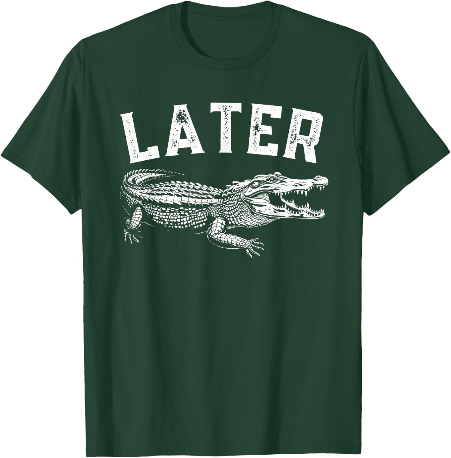 Later Gator Shirt | Funny Alligator & Women T-Shirt - T-Shirt | Forest
