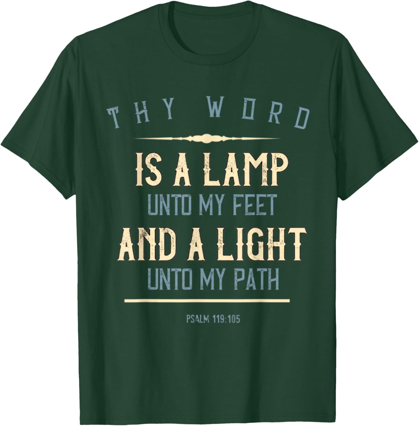 Psalm 119:105 Thy Word Is A Lamp Christian Bible Verse Gift T-Shirt - T-Shirt | Forest