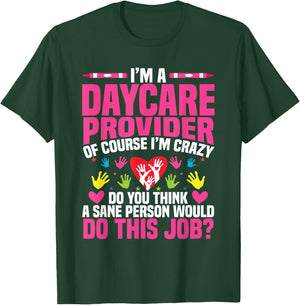 Childcare Teacher Childcare Essentials Daycare Provider T-Shirt - T-Shirt | Forest
