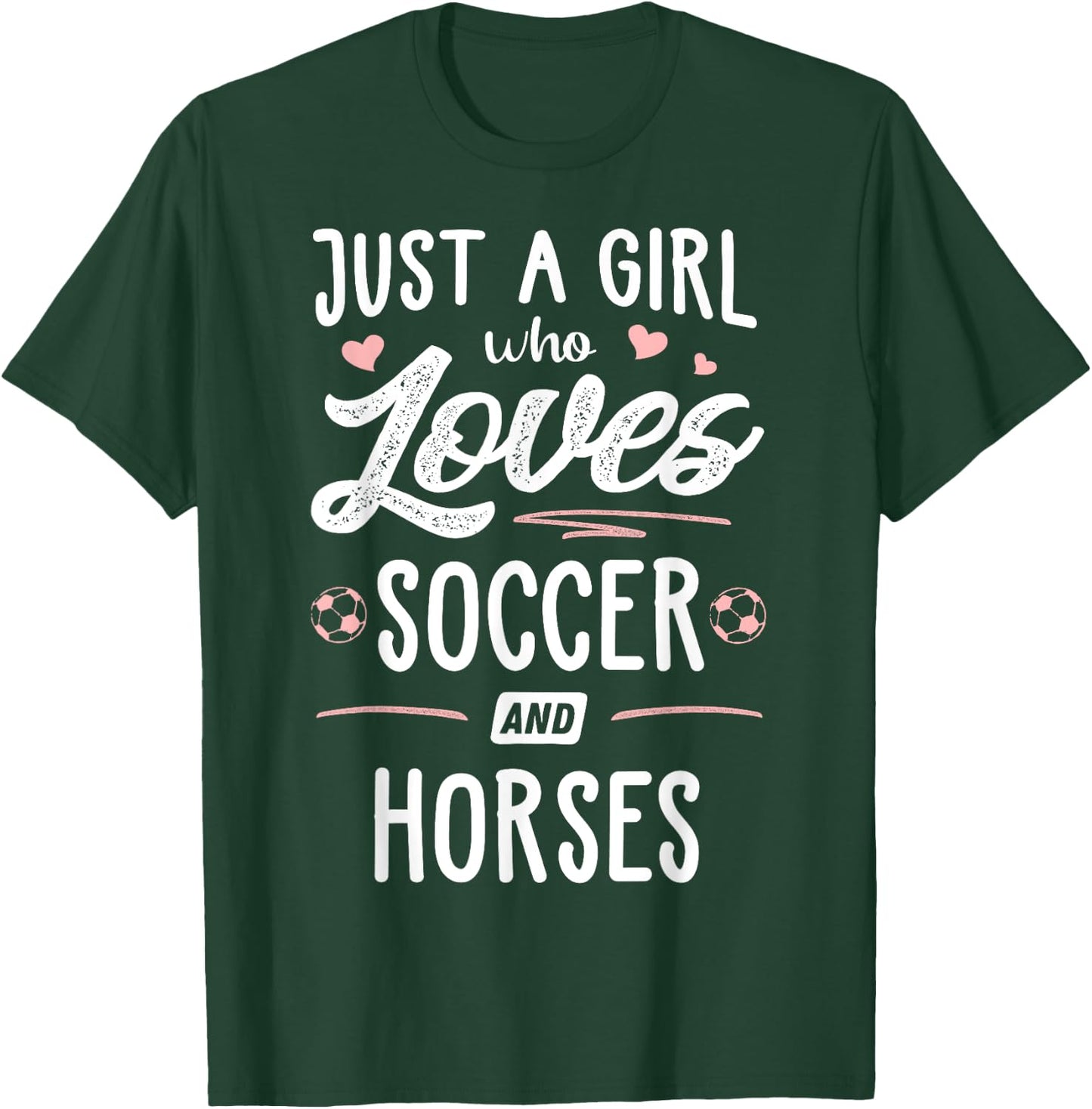 Just A Girl Who Loves Soccer And Horses Gift Women T-Shirt - T-Shirt | Forest