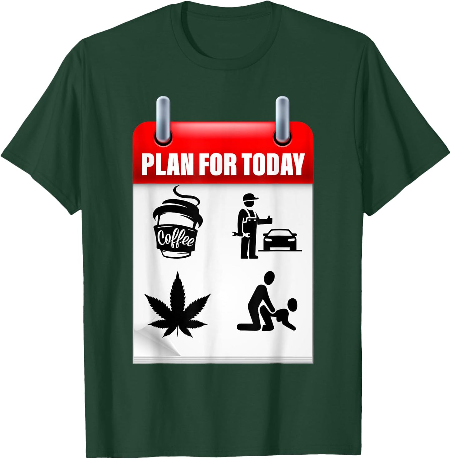 MECHANIC PLAN TODAY and MECHANIC PLAN FOR TODAY T-Shirt - T-Shirt | Forest