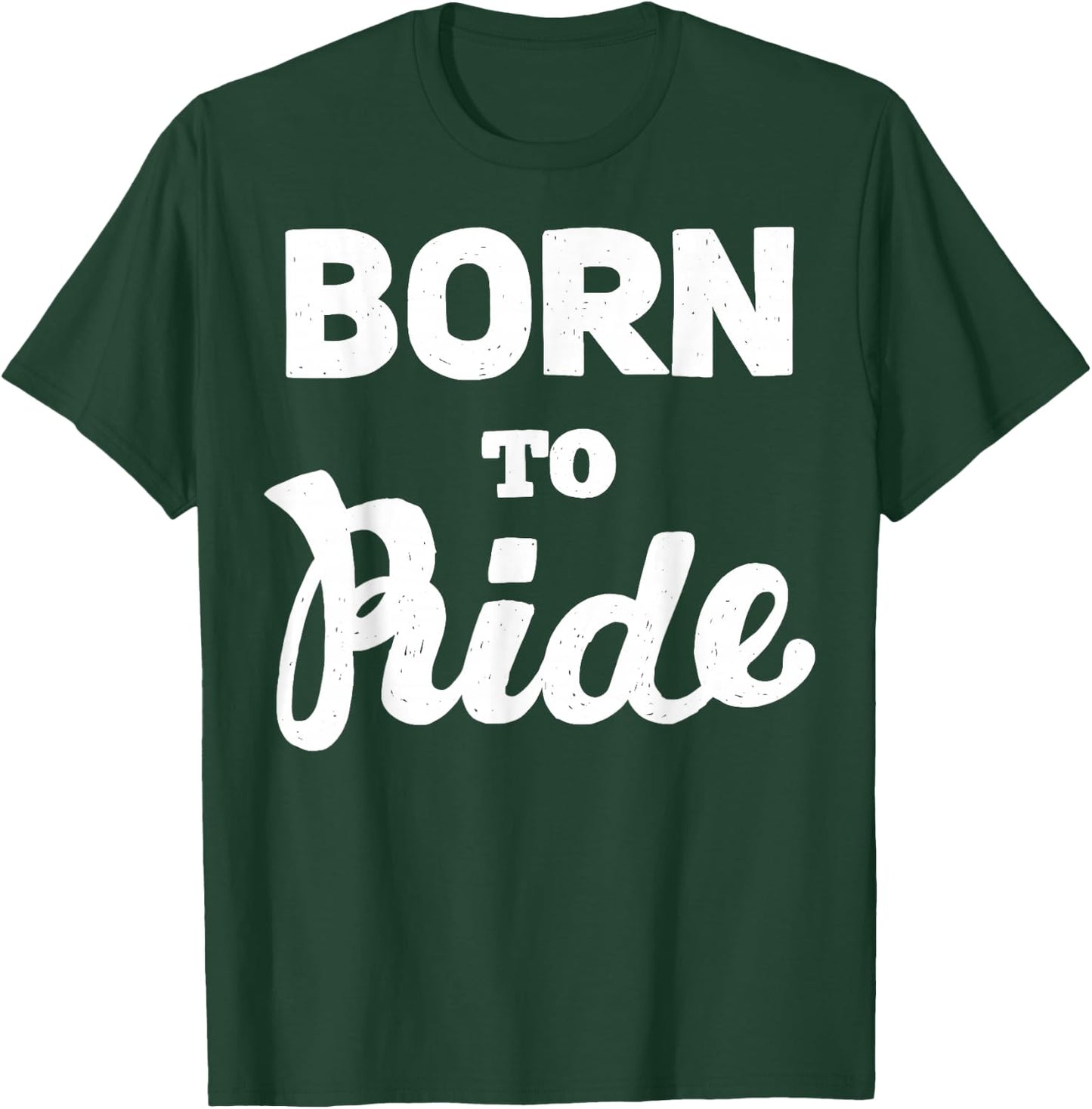 Born To Ride motorcycle rider gift T-Shirt - T-Shirt | Forest