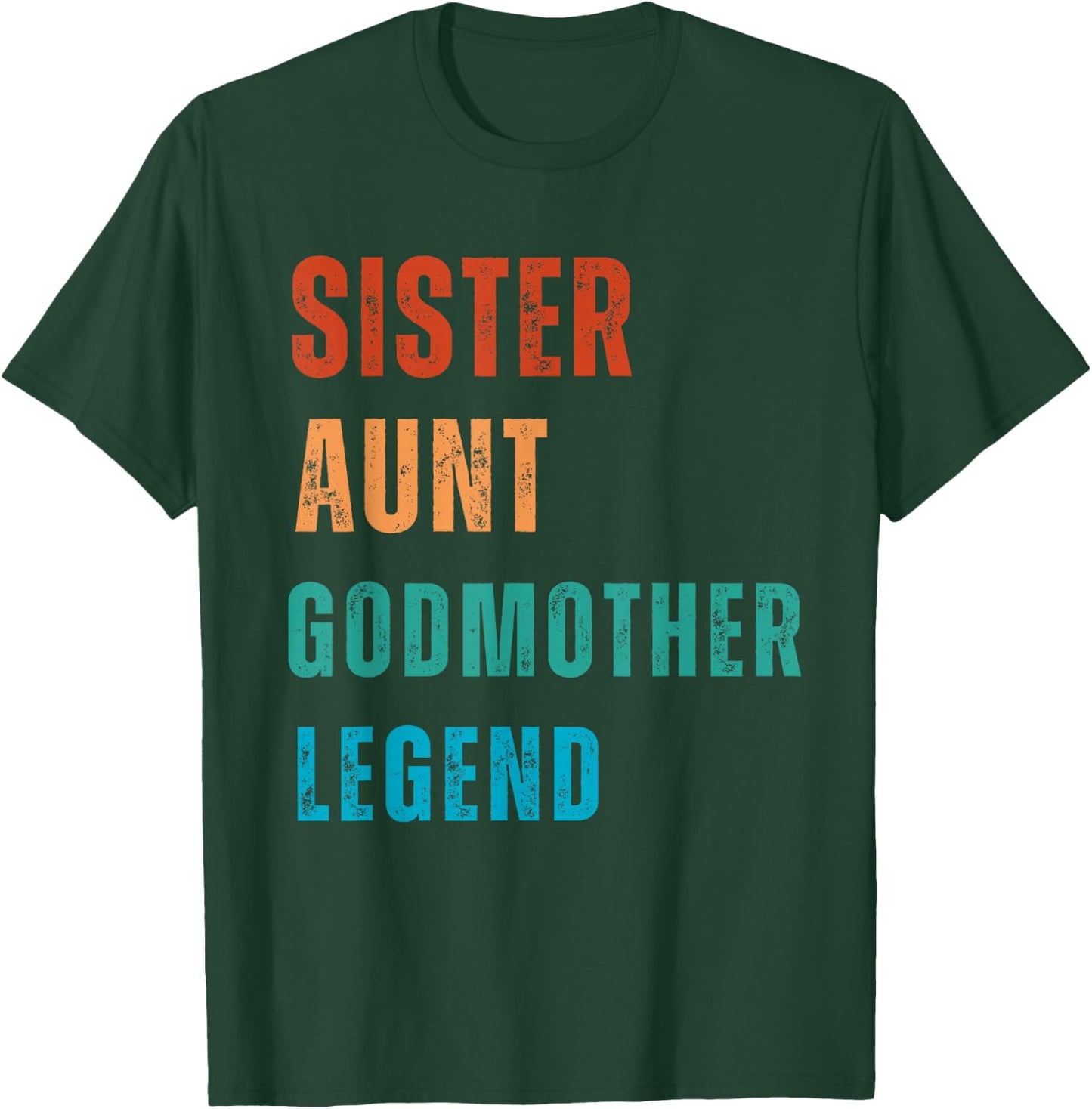 Sister Aunt Godmother Legend Auntie Godparent Proposal T-Shirt - T-Shirt | Forest