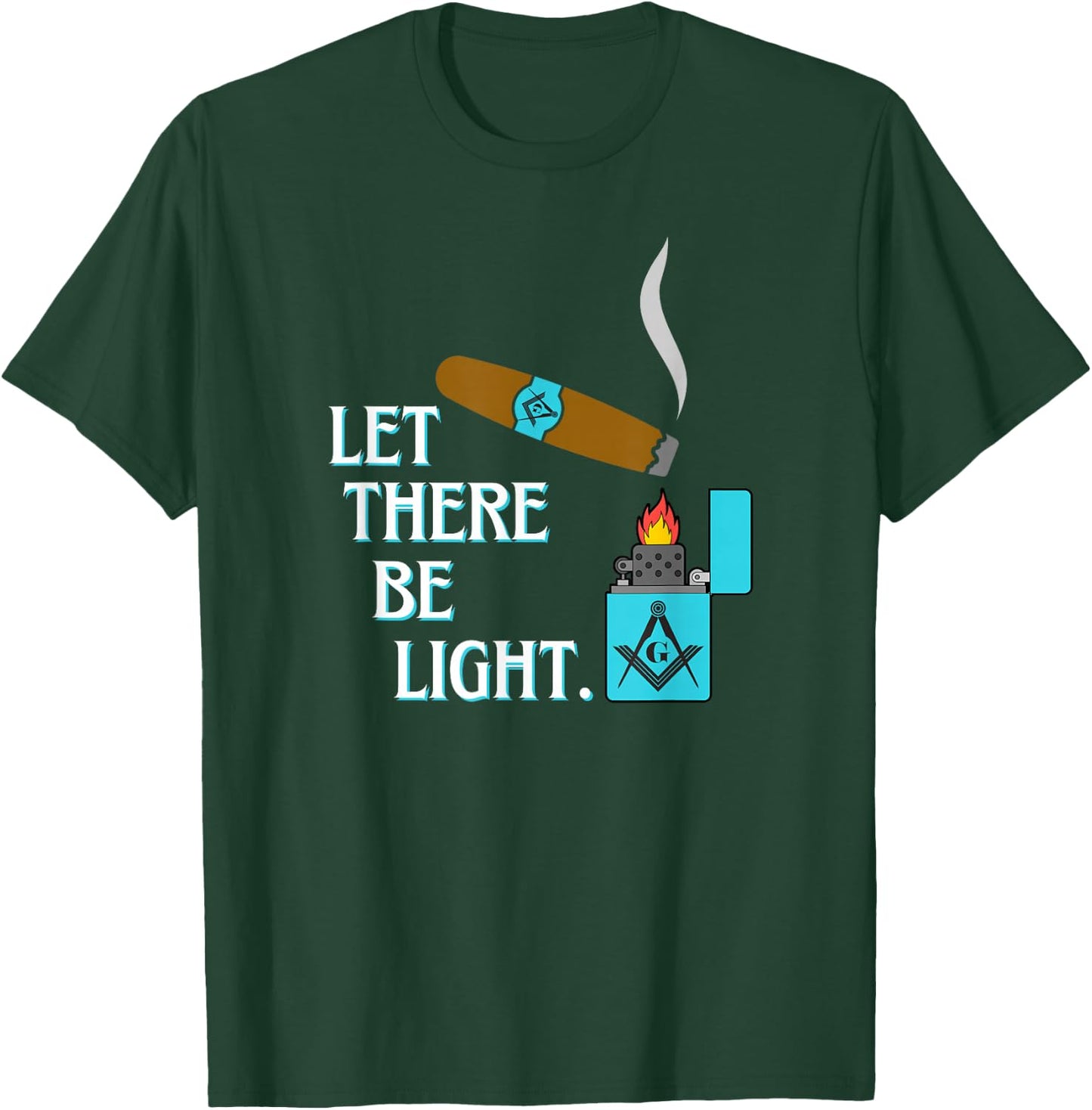 Let There Be Light Masonic Cigar Smoking Lounge Gear T-Shirt - T-Shirt | Forest