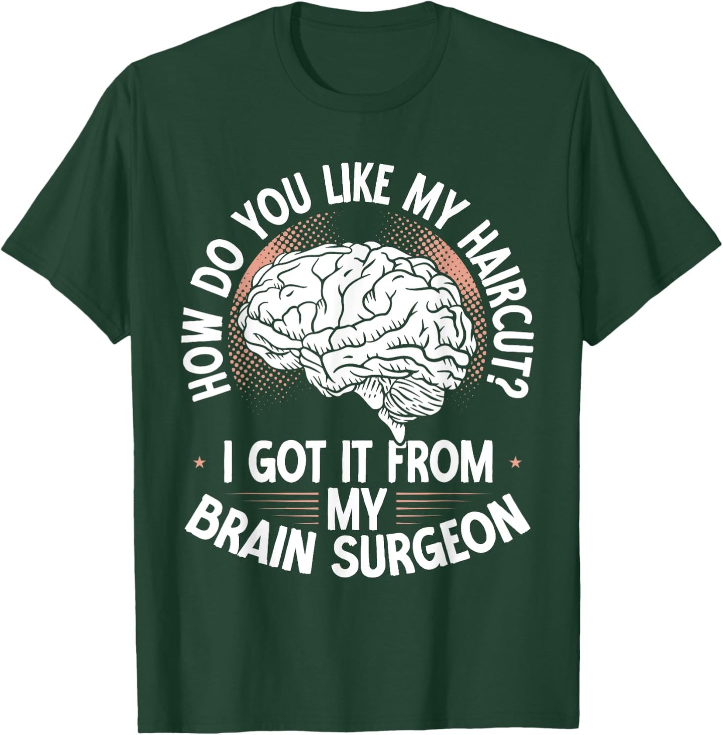 Craniotomy Warrior Surgery Recovery Brain Surgeon Surgery T-Shirt - T-Shirt | Forest