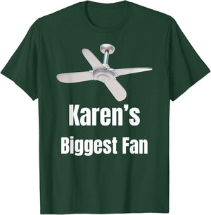 Karen's Biggest Fan Trial Court T-Shirt - T-Shirt | Forest