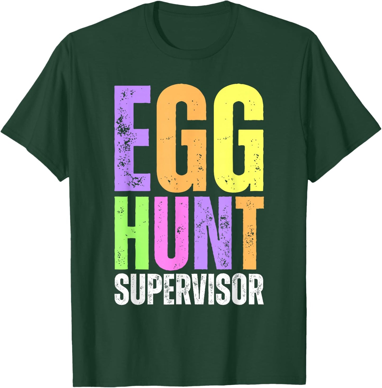 Easter Egg Hunt Supervisor Funny Mom Dad Men Women Kids T-Shirt - T-Shirt | Forest