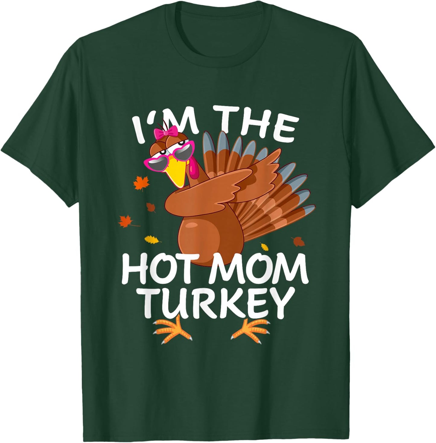Hot mom Turkey Matching Outfit Thanksgiving Pajamas Family T-Shirt - T-Shirt | Forest