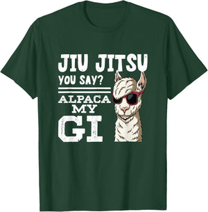 Jiu jitsu You Say Alpaca My GI | BrazilianJiuJitsu T-Shirt - T-Shirt | Forest