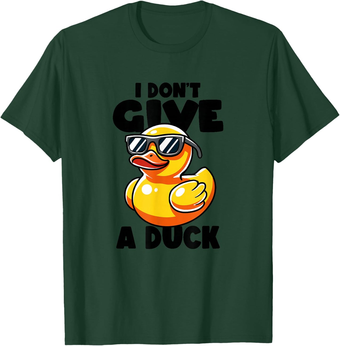 I Don't Give A Duck Lover Funny Duck Owner Rude I Love Duck T-Shirt - T-Shirt | Forest