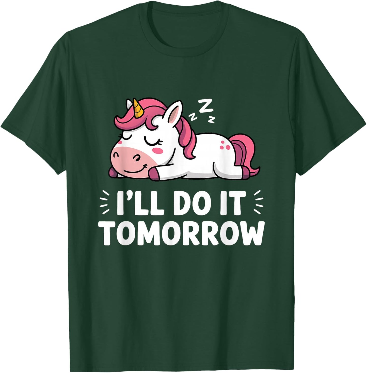 Cute Lazy Sleeping Unicorn I'll Do It Tomorrow T-Shirt - T-Shirt | Forest