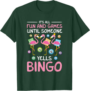 It's All Fun And Games Flamingo Funny Bingo Game Lover Lucky T-Shirt - T-Shirt | Forest