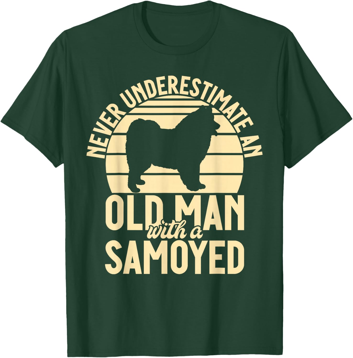Never underestimate an old Man with a Samoyed T-Shirt - T-Shirt | Forest