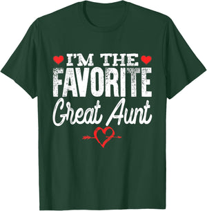 I'm The Favorite Great Aunt T-Shirt - T-Shirt | Forest