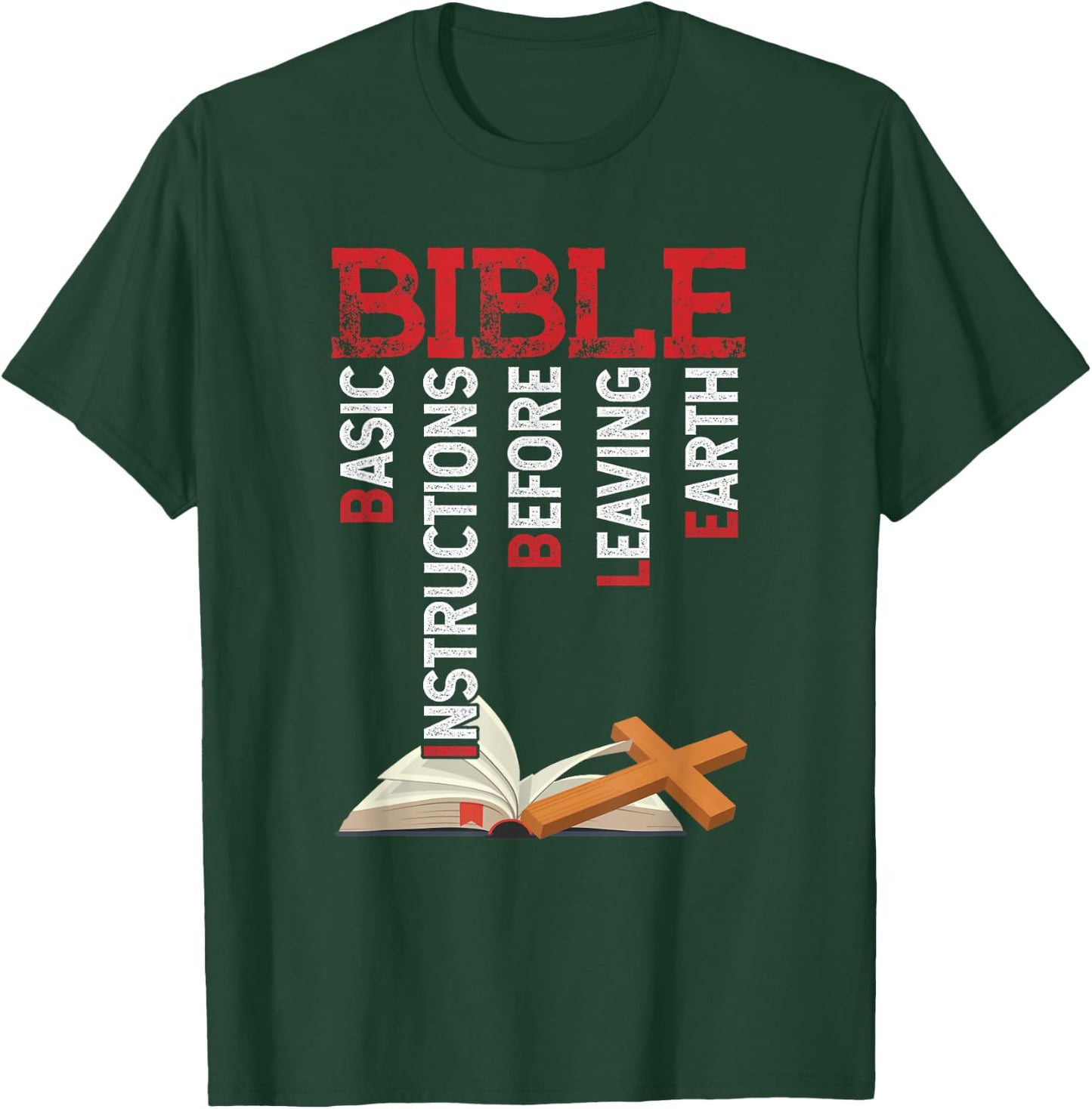 BIBLE Basic Instructions Before Leaving Christian T-Shirt - T-Shirt | Forest