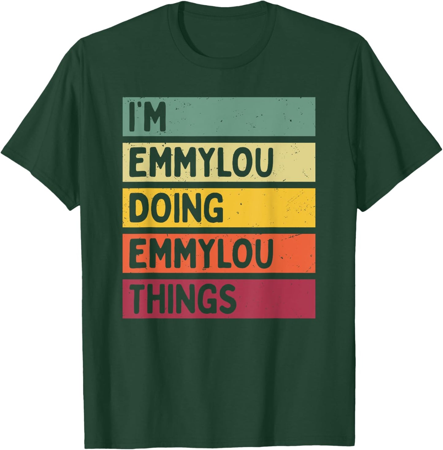 Personalized Gift Ideas Emmylou I'm Emmylou Doing Emmylou Things Funny -Adults Black Small Retro-Modern Straight Short Sleeve Classic Fit Distressed Text Design T-Shirt - T-Shirt | Forest