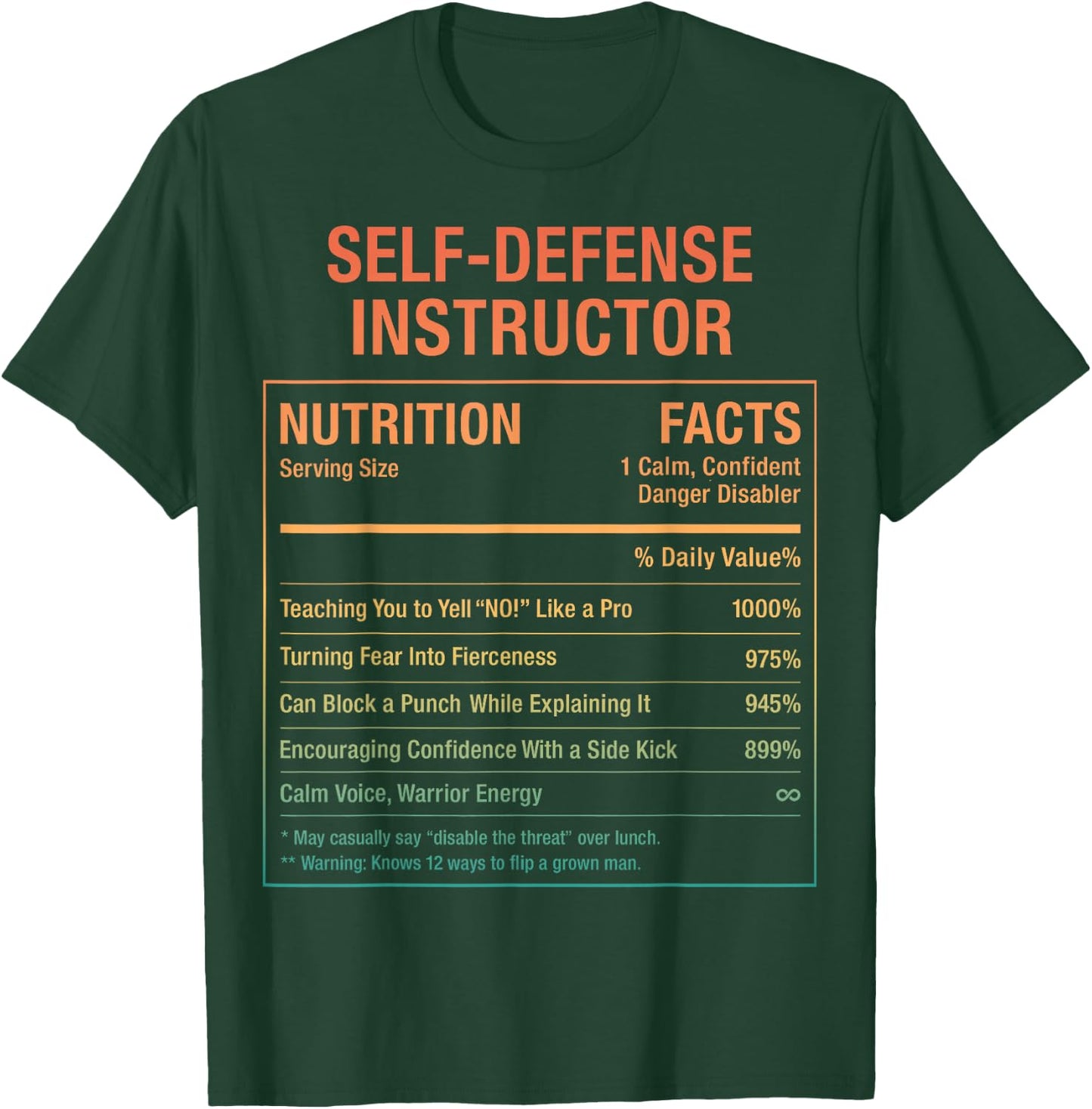 Self-Defense Instructor Nutritional Facts T-Shirt - T-Shirt | Forest
