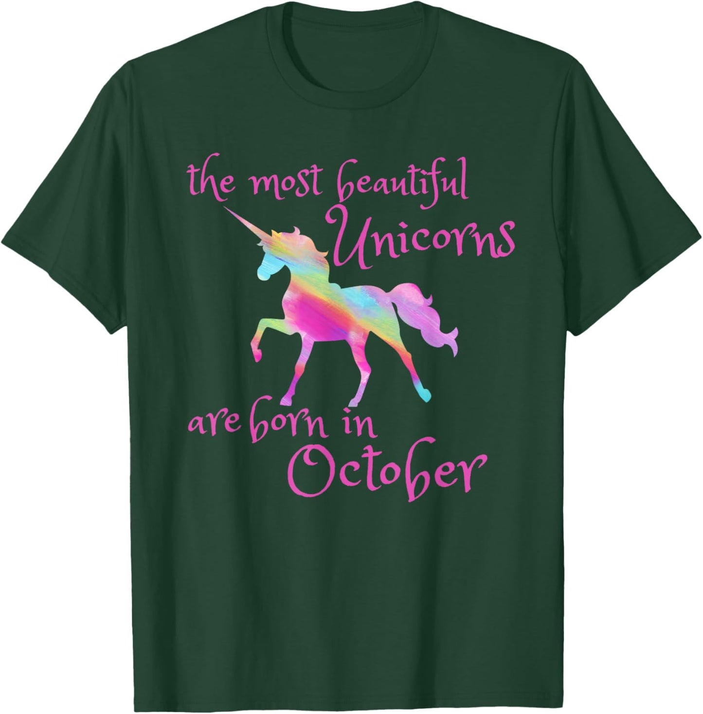 Beautiful Unicorn Birthday October Unicorn Gift T-Shirt - T-Shirt | Forest