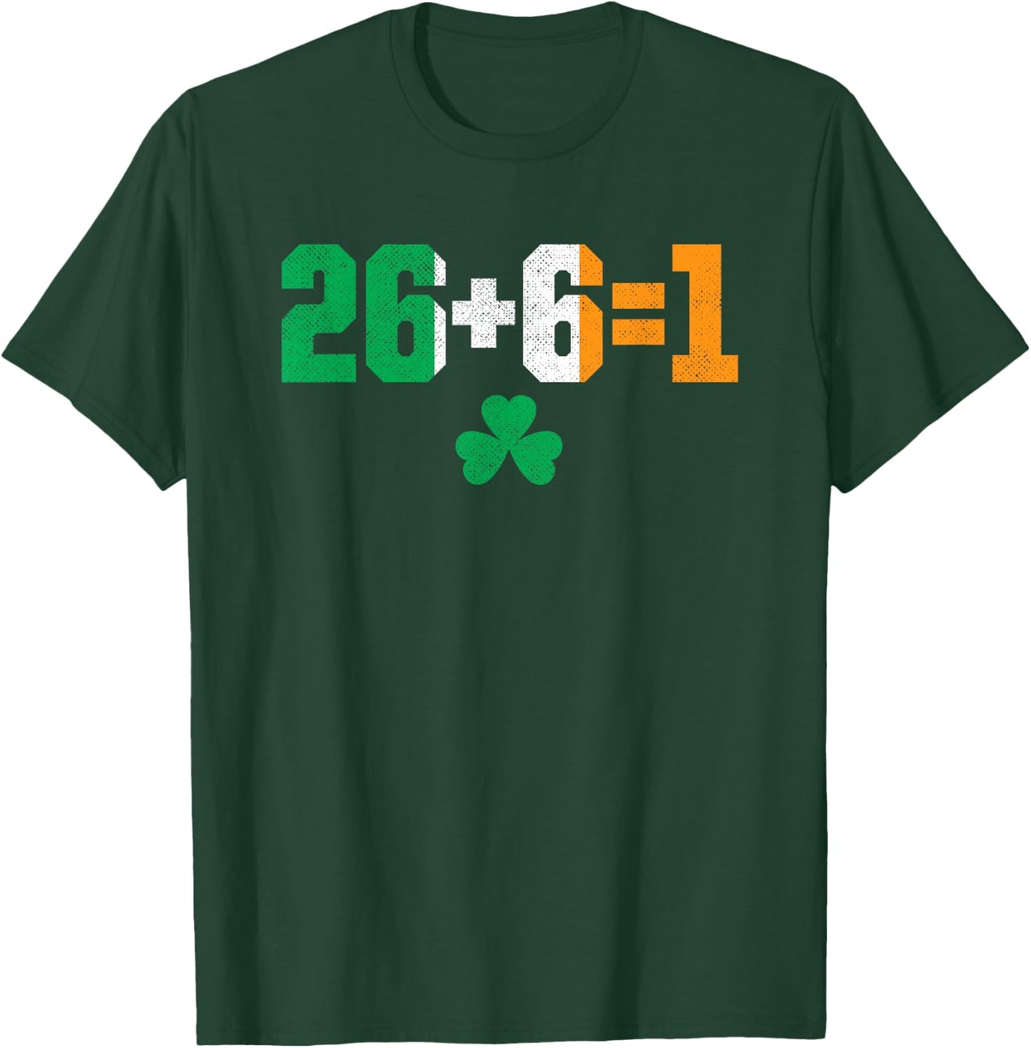 United Ireland 26 + 6 = 1 | Irish Shamrock | Reunification T-Shirt - T-Shirt | Forest