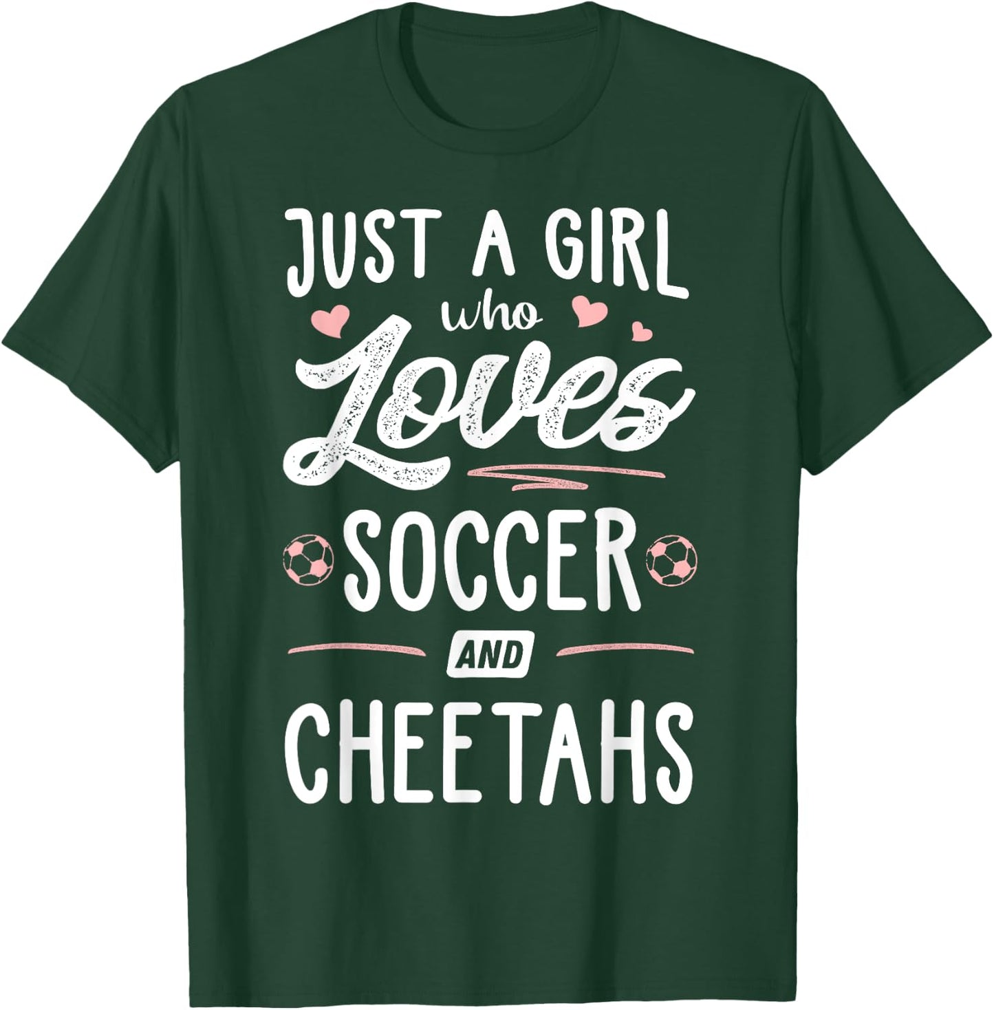 Just A Girl Who Loves Soccer And Cheetahs Gift Women T-Shirt - T-Shirt | Forest
