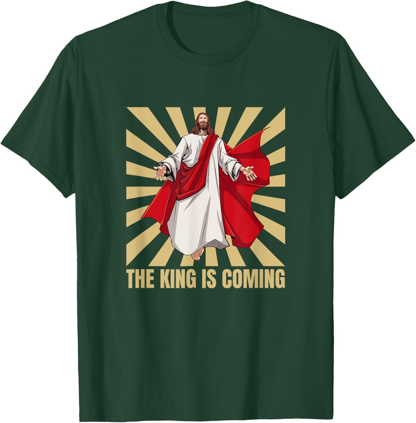 Jesus, The King Is Coming T-Shirt - T-Shirt | Forest