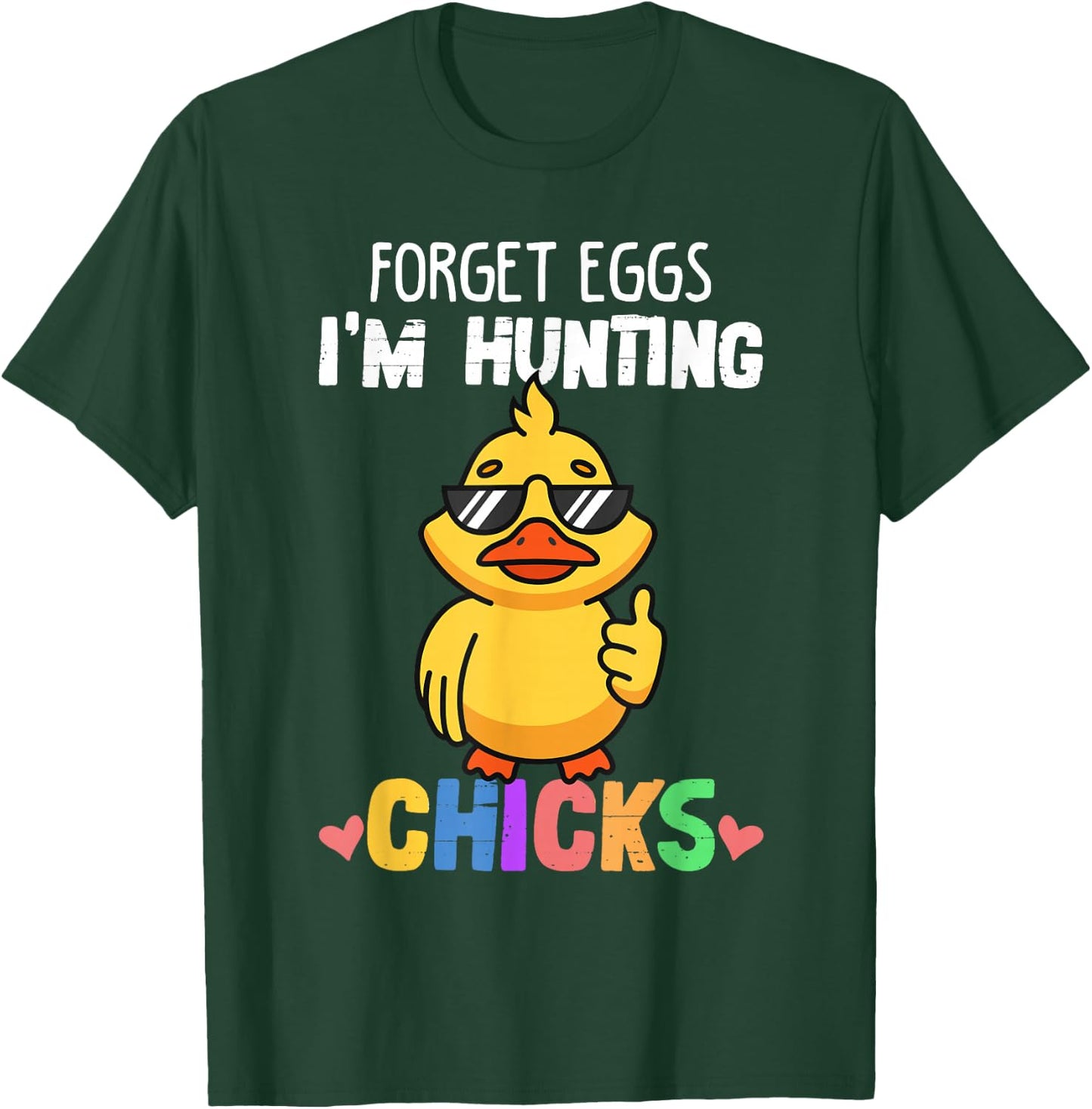 Forget Eggs Im Hunting Chicks Funny Easter Boys Toddler Kids T-Shirt - T-Shirt | Forest