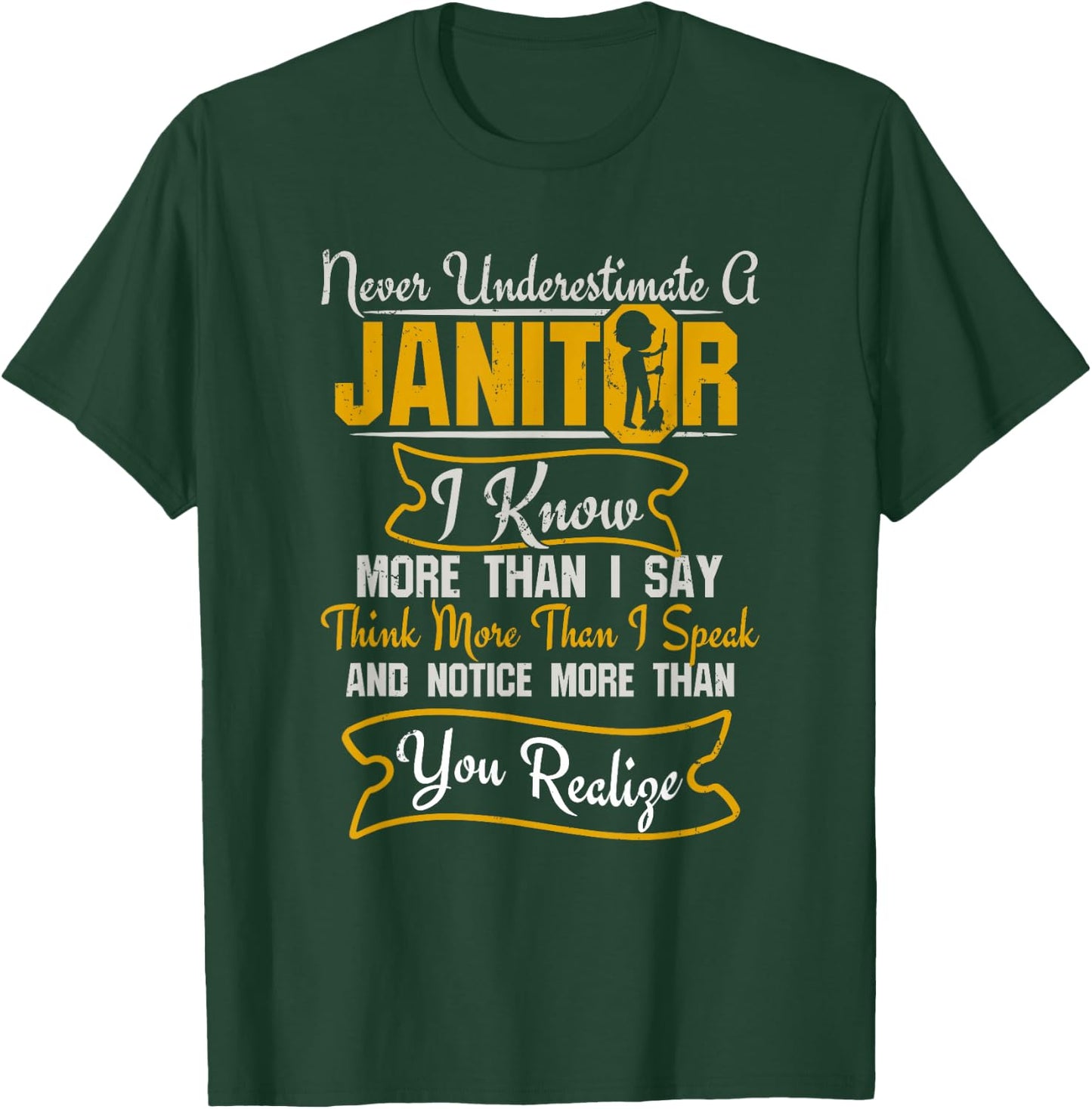 Funny Janitor Shirt - Never Underestimate A Janitor T-Shirt - T-Shirt | Forest