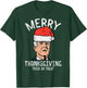 Merry Thanksgiving Trick Or Treat Biden Funny Men Women Kids T-Shirt - T-Shirt | Forest