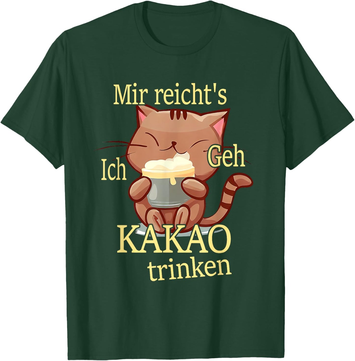 Mir reichts ich geh Kakao trinken T-Shirt - T-Shirt | Forest